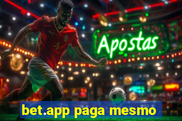 bet.app paga mesmo